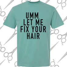 Load image into Gallery viewer, Let Me Fix Your Hair CC Tee
